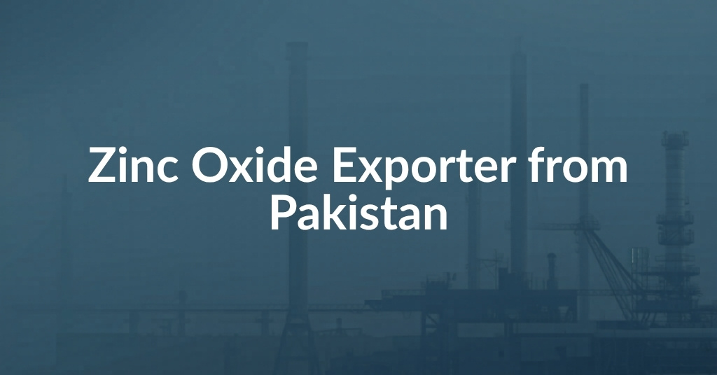 Zinc Oxide Exporter from Pakistan