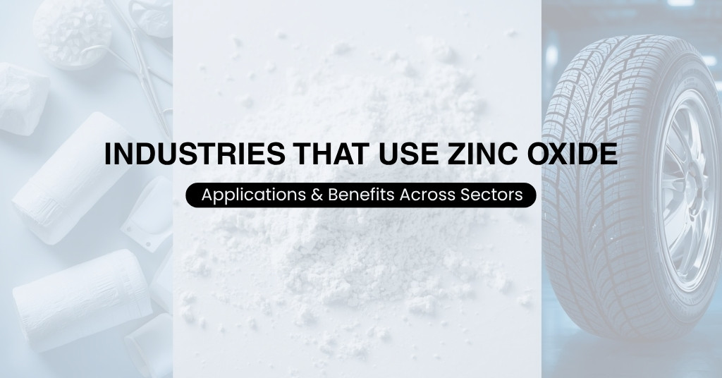 Industries That Use Zinc Oxide